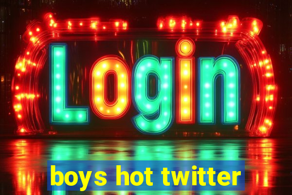 boys hot twitter